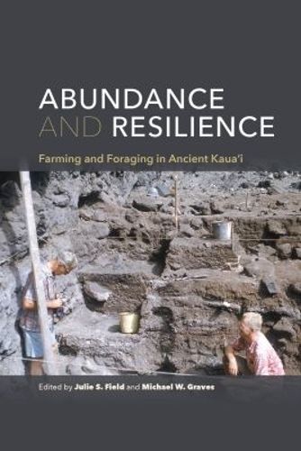 Cover image for Abundance and Resilience: Farming and Foraging in Ancient Kaua'i