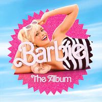 Cover image for Barbie: The Album (Original Movie Soundtrack)
