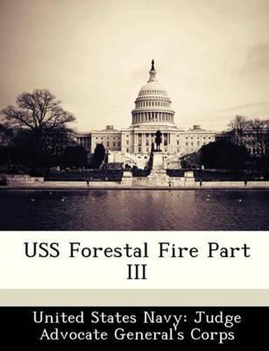 USS Forestal Fire Part III