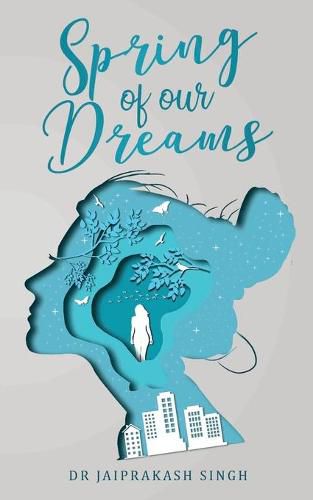 Cover image for Spring of our Dreams