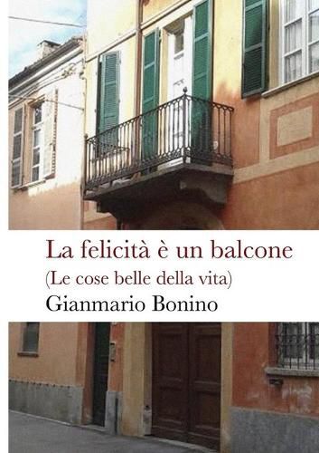 Cover image for La felicita e un balcone