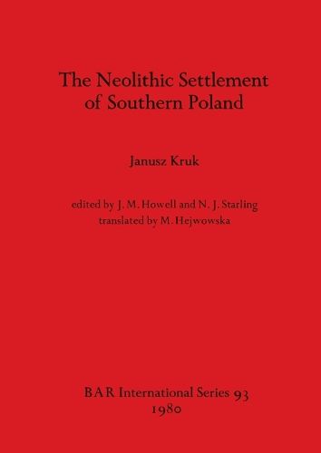 The Neolithic Settlement of Southern Poland