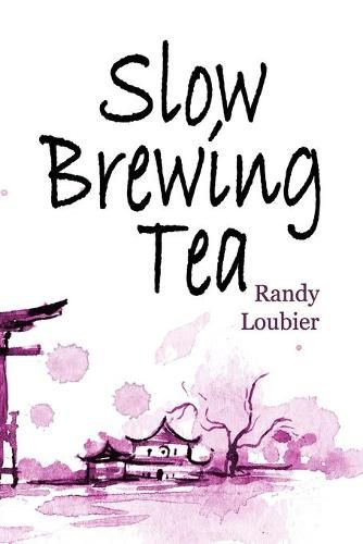 Cover image for Slow Brewing Tea