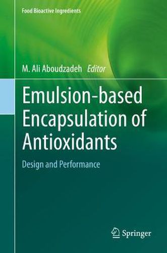 Cover image for Emulsion-based Encapsulation of Antioxidants: Design and Performance