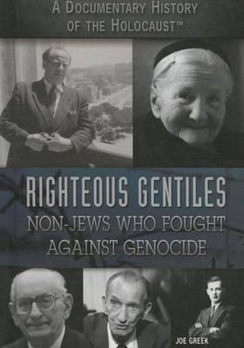 Righteous Gentiles: Non-Jews Who Fought Against Genocide