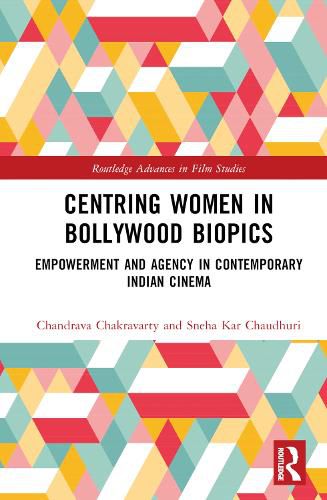 Cover image for Centring Women in Bollywood Biopics