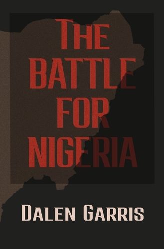 Cover image for The Battle for Nigeria