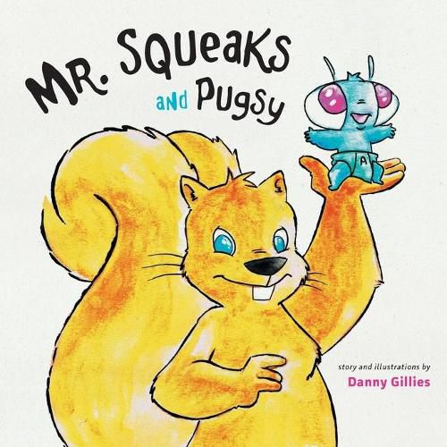 Cover image for Mr. Squeaks and Pugsy