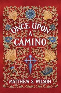 Cover image for Once Upon a Camino