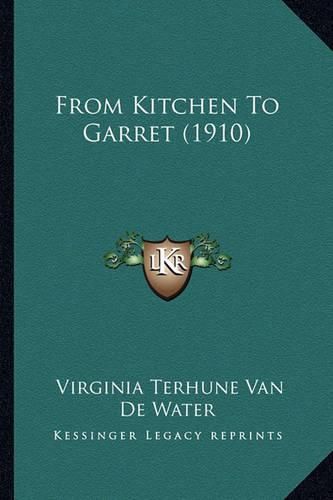 Cover image for From Kitchen to Garret (1910)