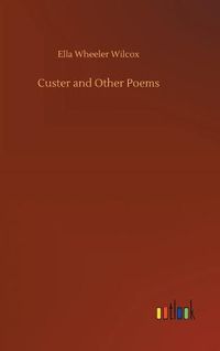 Cover image for Custer and Other Poems