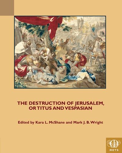 Cover image for The Destruction of Jerusalem, or Titus and Vespasian