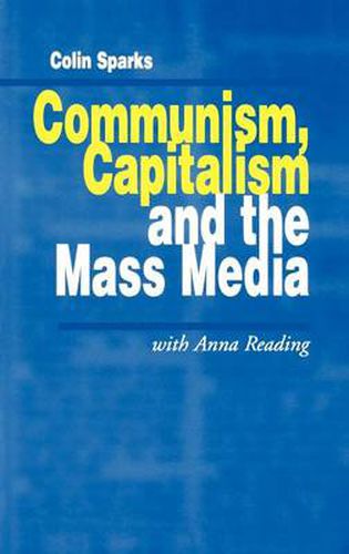 Cover image for Communism, Capitalism and the Mass Media