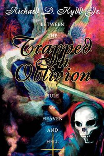 Cover image for Trapped in Oblivion: Between the Rule of Heaven and Hell