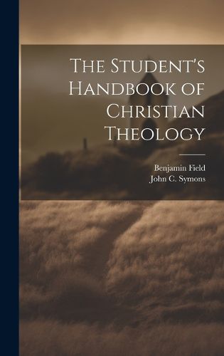 Cover image for The Student's Handbook of Christian Theology