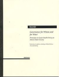 Cover image for Governance for Whom and for What: Principles to Guide Health Policy in Miami-Dade County