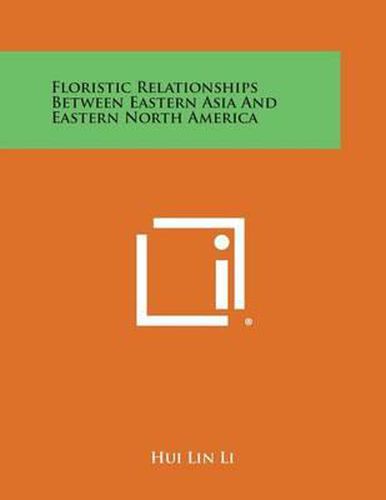 Cover image for Floristic Relationships Between Eastern Asia and Eastern North America