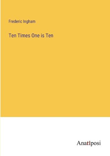 Cover image for Ten Times One is Ten