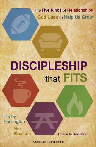 Cover image for Discipleship That Fits: The Five Kinds of Relationships God Uses to Help Us Grow