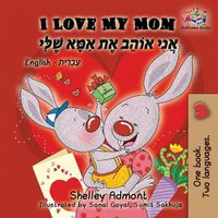 Cover image for I Love My Mom: English Hebrew