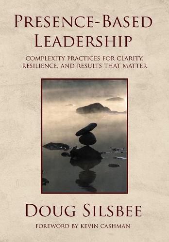 Cover image for Presence-Based Leadership