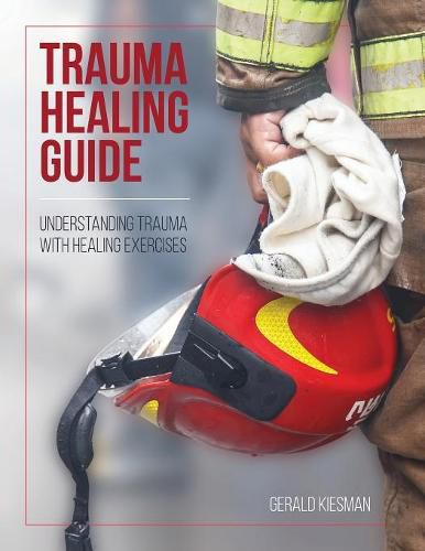 Cover image for Trauma Healing Guide: Understanding Trauma with Healing Exercises