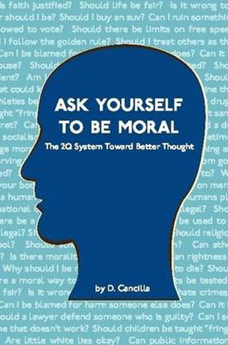 Cover image for Ask Yourself To Be Moral