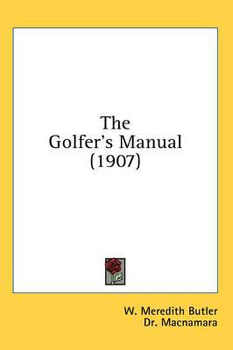 Cover image for The Golfer's Manual (1907)