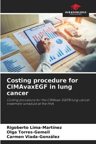 Costing procedure for CIMAvaxEGF in lung cancer