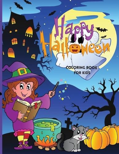 Cover image for Happy Halloween Coloring Book For Kids: Cute Halloween Coloring Book for Kids