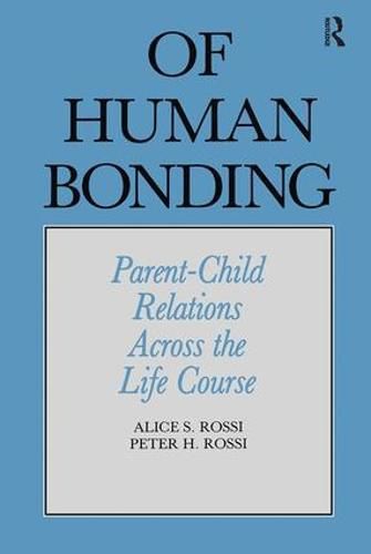 Of Human Bonding: Parent-Child Relations Across the Life Course