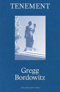 Cover image for Gregg Bordowitz - Tenement