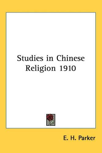 Cover image for Studies in Chinese Religion 1910