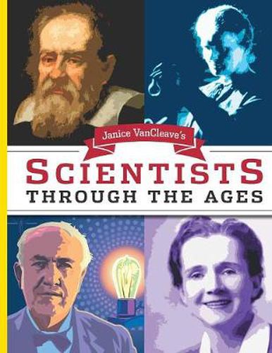 Cover image for Janice VanCleave's Scientists Through the Ages