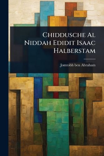 Cover image for Chiddusche Al Niddah Edidit Isaac Halberstam