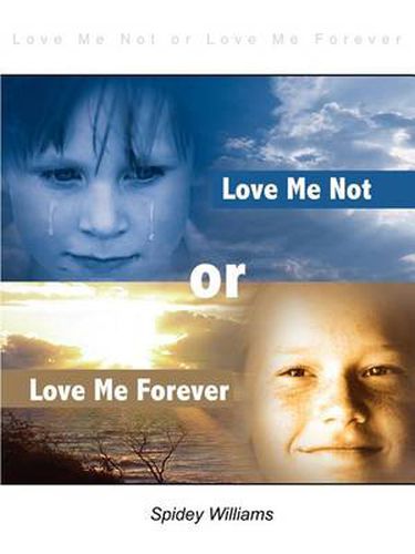 Cover image for Love Me Not or Love Me Forever