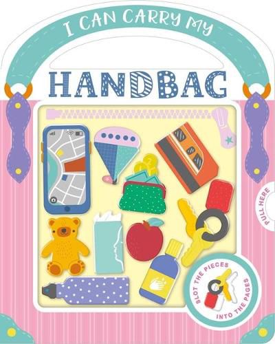 Cover image for I Can Carry My Handbag: With Play Pieces