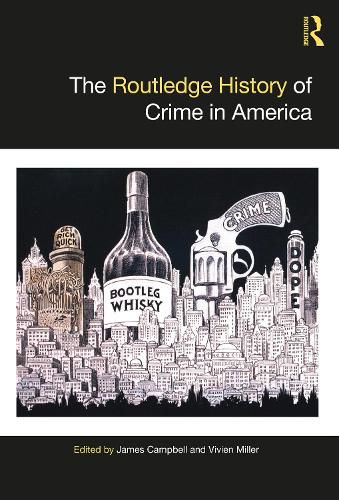 Cover image for The Routledge History of Crime in America