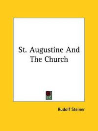 Cover image for St. Augustine and the Church