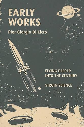 Cover image for Early Works: Flying Deeper Into the Century/Virgin Science