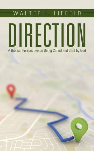 Cover image for Direction: A Biblical Perspective on Being Called and Sent by God