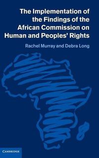 Cover image for The Implementation of the Findings of the African Commission on Human and Peoples' Rights