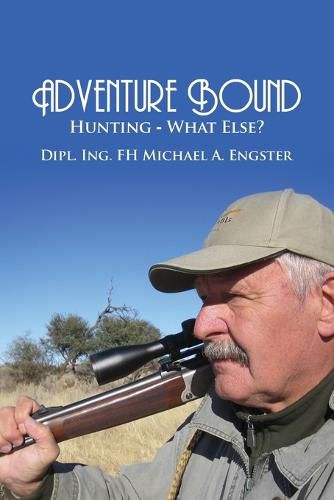 Cover image for Adventure Bound: Hunting: What Else?