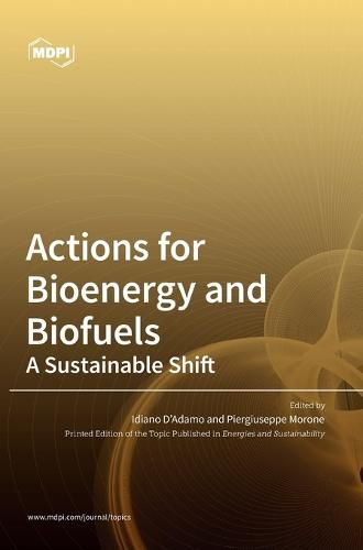 Cover image for Actions for Bioenergy and Biofuels: A Sustainable Shift