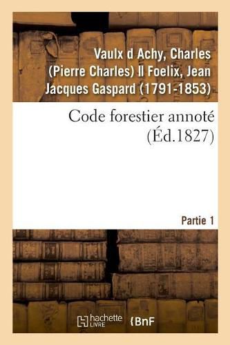 Cover image for Code Forestier Annote. Partie 1