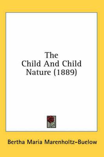 Cover image for The Child and Child Nature (1889)