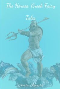 Cover image for The Heroes: Greek Fairy Tales