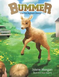 Cover image for Bummer: Our Pet Bighorn Sheep