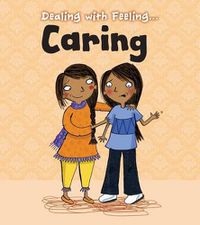 Cover image for Dealing with Feeling Caring (Dealing with Feeling...)