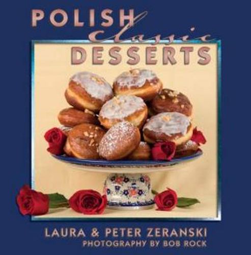 Cover image for Polish Classic Desserts